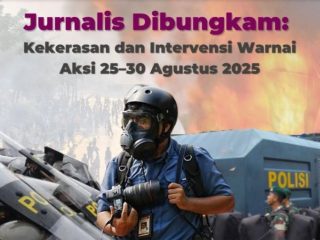 Kebebasan Pers Terancam, AJI Desak Aparat Hentikan Kekerasan dan Intervensi