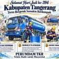 HUT ke-394 Kabupaten Tangerang: Perumdam TKR Salurkan Jutaan Liter Air Bersih dan Responsif Pengaduan